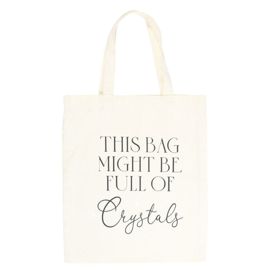 This bag may be full of crystals tote bag